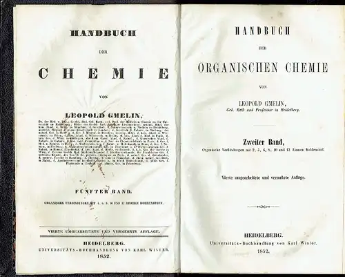 Prof. Leopold Gmelin: Handbuch der organischen Chemie
 Band 2: Organische Verbindungen mit 2, 4, 6, 8, 10 und 12 Atomen Kohlenstoff
 Handbuch der Chemie, Band 5. 