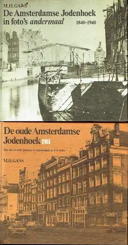 M. H. Gans: De Amsterdamse Jodenhoek
 The old Jewish Quarter of Amsterdam as ist is today / in foto's andermal 1840-1940. 