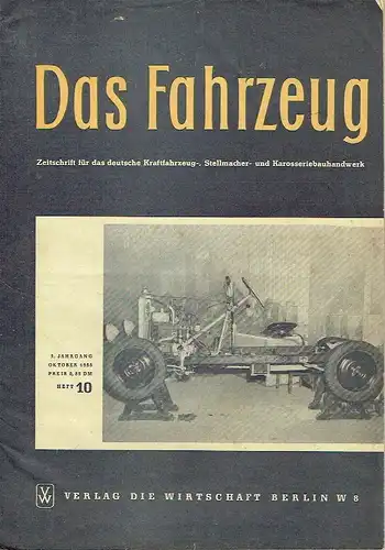 Das Fahrzeug
 Zeitschrift für das deutsche Kraftfahrzeug-, Stellmacher- und Karosseriebauhandwerk
 7. Jahrgang, Heft 10. 