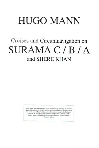k.A: Hugo Mann: Cruises and Circumnavigation on Surama C / B / A and Shere Khan. 