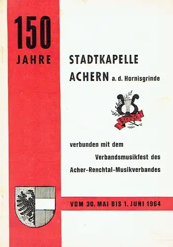 Adolf Schultz: 150 Jahre Stadtkapelle Achern a. d. Hornisgrinde
 verbunden mit dem Verbandsmusikfest des Acher-Renchtal-Musikverbandes. 