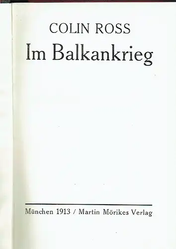Colin Ross: Im Balkankrieg.