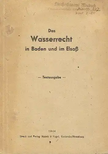 Textausgabe
 Das Wasserrecht in Baden und im Elsaß. 