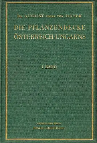 Auf Grund fremder und eigener Forschungen geschildert
 Die Pflanzendecke Österreich-Ungarns. 