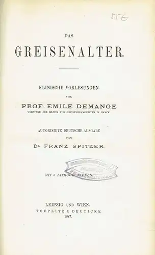 Prof. Emile Demange: Das Greisenalter
 Klinische Vorlesungen. 