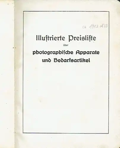 Illustrierte Preisliste über photographische Apparate und Bedarfsartikel. 
