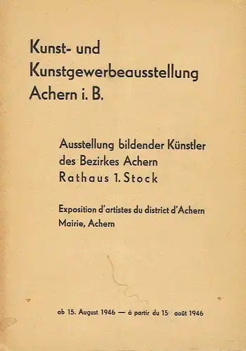 W. Morgenthaler: Ausstellung bildender Künstler des Bezirkes Achern
 Kunst- und Kunstgewerbeausstellung Achern i. B. 