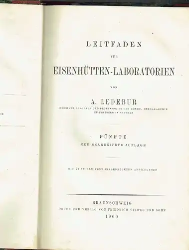 Prof. A. Ledebur, Freiberg i. Sa: Leitfaden für Eisenhütten-Laboratorien. 