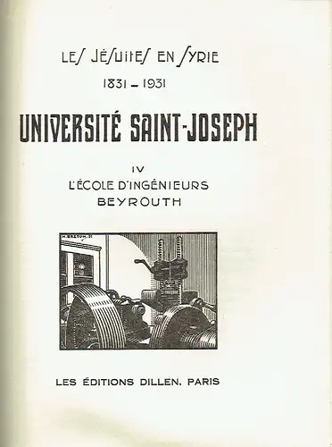 Université Saint-Joseph
 Les Jesuites en Syrie 1831 bis 1931, Série de plaquettes à l'occasion du Centenaire de la Mission des Jésuites en Syrie, Teil 1 bis 6. 