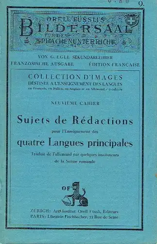 G. Egli: Sujets de Rédactions pour l'enseignement des Quatre Langues principales
 Traduit de l'allemand par quelques instituteurs de la Suisse romande. 