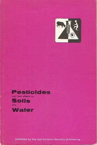 Pesticides and Their Effects on Soil and Water
 Symposium papers sponsored by the Soil Science Society of America (1965)
 ASA Special Publication, No. 8. 