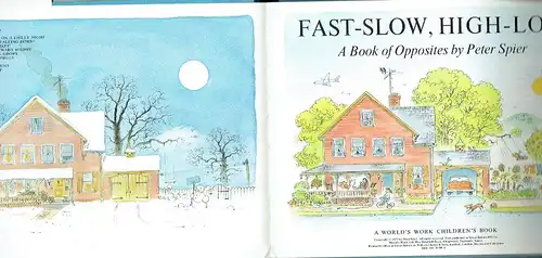 Peter Spier: Fast-Slow, High-Low
 A Book of Opposites
 A World's Work Children's Book. 