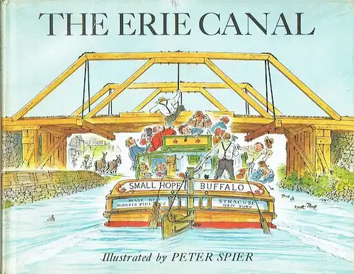 Peter Spier: The Erie Canal
 A World's Work Children's Book. 