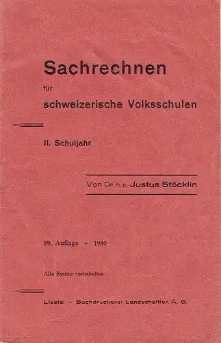 Justus Stöcklin: 2. Schuljahr
 Sachrechnen für schweizerische Volksschulen. 