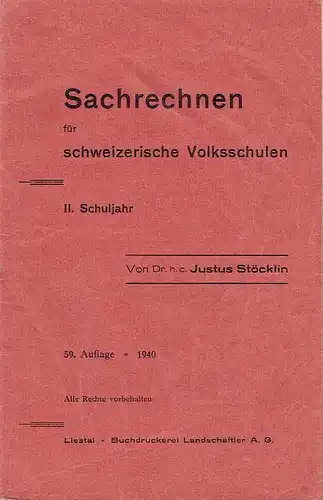 Justus Stöcklin: Sachrechnen für schweizerische Volksschulen
 2. Schuljahr. 