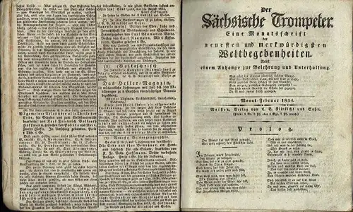 Der Sächsische Trompeter
 Eine Monatsschrift der neuesten und merkwürdigsten Weltbegebenheiten, nebst einem Anhange zur Belehrung und Unterhaltung
 Jahrgang 1834 komplett, aber ohne die Bildtafeln. 