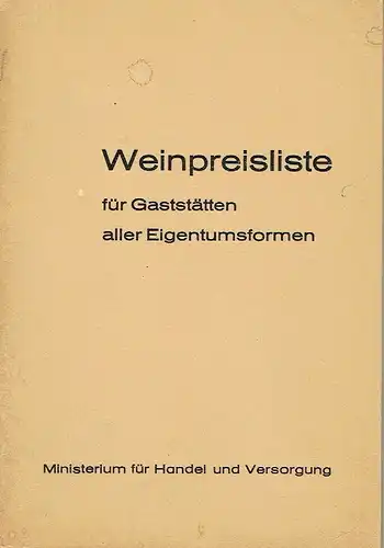 Weinpreisliste für Gaststätten aller Eigentumsformen. 