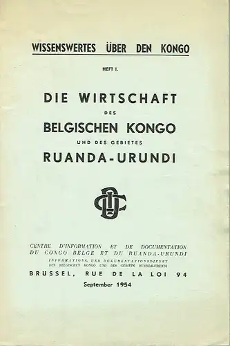 Die Wirtschaft des Belgischen Kongo und des Gebietes Ruanda-Urundi. 