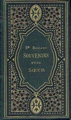 Henriette Hollard: Poésies
 Souvenirs d'une soeur. 