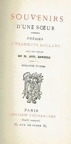 Henriette Hollard: Souvenirs d'une soeur
 Poésies. 