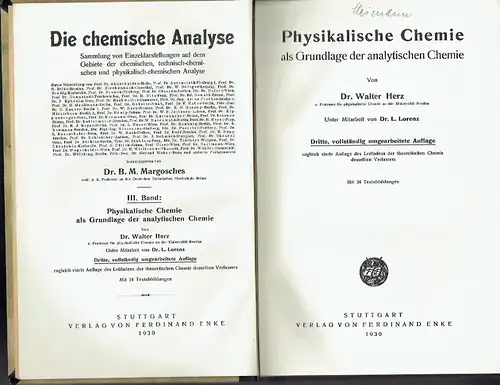 Dr. Walter Herz: Physikalische Chemie als Grundlage der analytischen Chemie
 Die chemische Analyse, Sammlung von Einzeldarstellungen ..., Band 3. 
