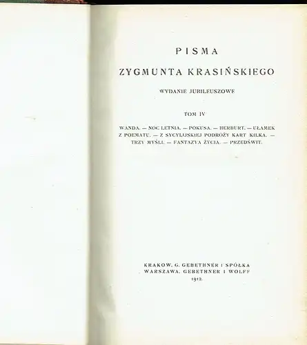 Zygmunt Krasiński: Pisma Zygmunta Krasińskiego
 Wydanie Jubileuszowe. 