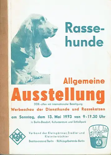 Rassehunde
 Allgemeine Ausstellung ... Werbeschau der Diensthunde und Rassekatzen ... Berlin-Biesdorf. 