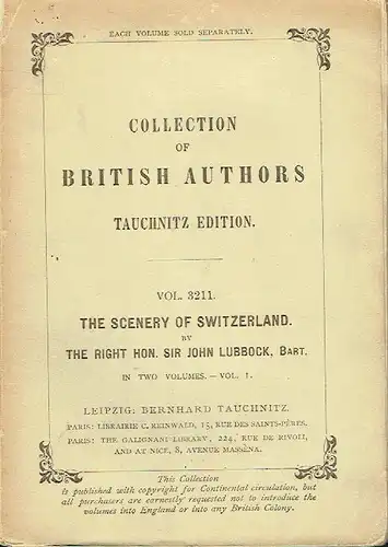 Sir John Lubbock: Scenery of Switzerland
 and the causes to which it is due. 