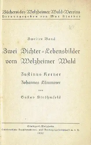 Gustav Ströhmfeld: Zwei Dichter-Lebensbilder vom Welzheimer Wald
 Justinus Kerner / Johannes Lämmerer
 Bücherei des Welzheimer Wald-Vereins, Band 2. 