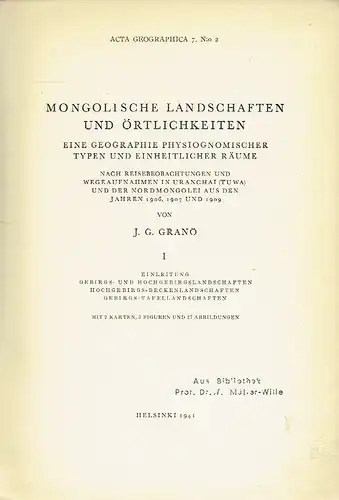 J. G. Granö: Mongolische Landschaften und Örtlichkeiten
 Eine Geographie physiognomischer Typen und einheitlicher Räume. Nach Reisebeobachtungen und Wegaufnahmen in Uranchai (Tuwa) und der Nordmongolei aus den Jahren 1906, 1907 und 1909. 