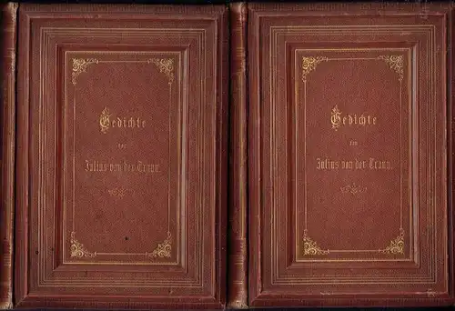 Alexander Julius Schindler: Gedichte von Julius von der Traun
 2 Bände, komplett. 