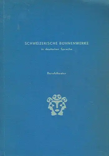 Enzo Ertini
 Rudolf Joho: Schweizerische Bühnenwerke in deutscher Sprache
 Berufstheater. 