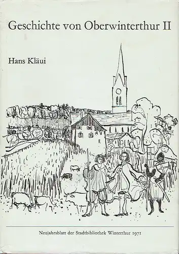 Hans Kläui: Geschichte von Oberwinterthur II
 1500 bis 1798
 301. Neujahrsblatt der Stadtbibliothek Winterthur. 