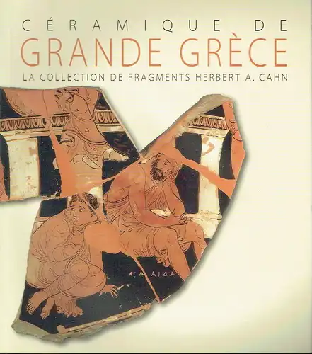 Alexandre Cambitoglou
 Jacques Chamay: La Collection de Fragments Herbert A. Cahn
 Céramique de Grande Grèce. 