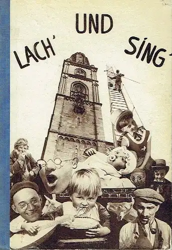 Jacques Schmid: Lach' und Sing
 Heitere Volkstümlichkeiten in Vers und Lied.