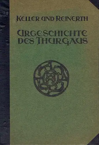 Karl Keller-Tarnuzzer
 Hans Reinerth: Ein Beitrag zur Schweizerischen Heimatkunde
 Urgeschichte des Thurgaus. 