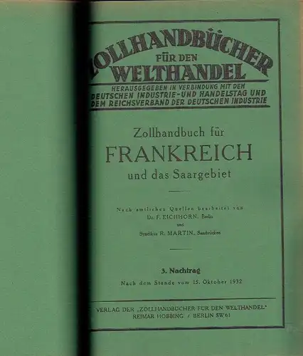 Zollhandbuch für Frankreich und das Saargebiet
 Erster bis Dritter Nachtrag
 Zollhandbücher für den Welthandel. 