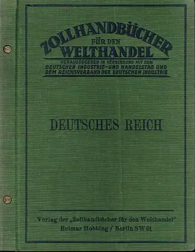 Der deutsche allgemeine Zolltarif nebst Obertarif mit den Tarifzugeständnissen an die einzelnen Vertragsstaaten und der deutsche Gebrauchszolltarif mit Tarasätzen und mit Angabe der Vorkriegszollsätze, mit.. 