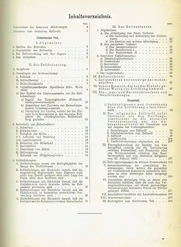 Zollhandbuch für das Deutsche Reich
 Der deutsche allgemeine Zolltarif nebst Obertarif mit den Tarifzugeständnissen an die einzelnen Vertragsstaaten und der deutsche Gebrauchszolltarif mit Tarasätzen und.. 