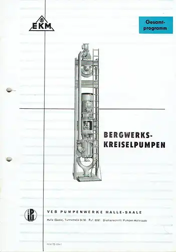 Gesamtprogramm Bergwerkskreiselpumpen. 