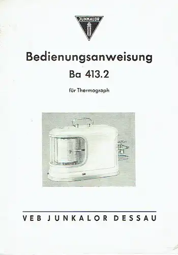 Bedienungsanleitung Ba 413.2 für Thermograph. 