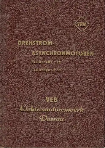 Drehstrom-Asynchronmotoren
 Ausgabe 1962. 