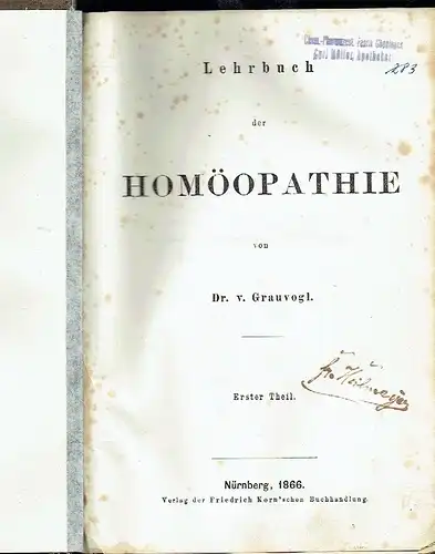 Dr. (Eduard) v. Grauvogl: Lehrbuch der Homöopathie. 