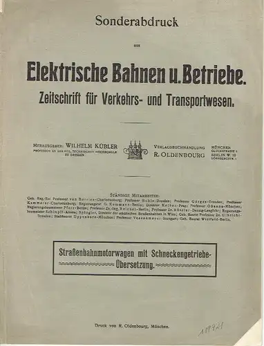 S. Herzog: Strassenbahnmotorwagen mit Schneckengetriebe-Übersetzung
 Sonderabdruck aus "Elektrische Bahnen und Betriebe", Zeitschrift für Verkehrs- und Transportwesen, Jg. 1905, Heft 11. 