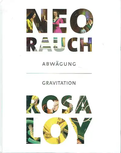 Neo Rauch Abwägung / Gravitation Rosa Loy. 