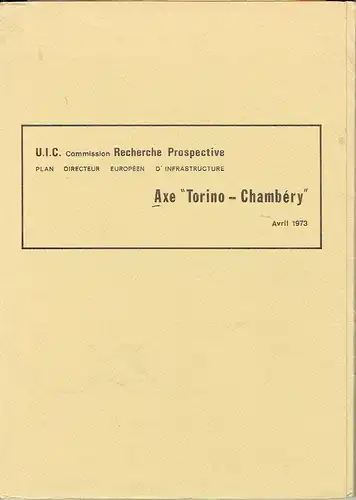 Axe "Torino - Chambéry"
 Plan Directeur Européen d'Infrastructure
 Avril 1973. 