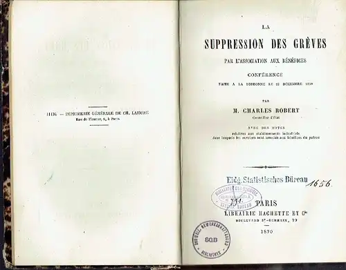 M. Charles Robert, Conseiller d'Etat: La Suppression des Grèves par l'association aux Bénéfices
 Conférence faite a la Sorbonne le 27 Décembre 1869. 