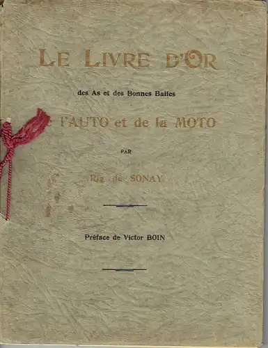 Le Livre d'Or des As des Bonnes Balles de l'Auto et de la Moto. 