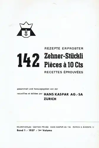 142 Rezepte erprobter Zehner-Stückli
 Band 1. 