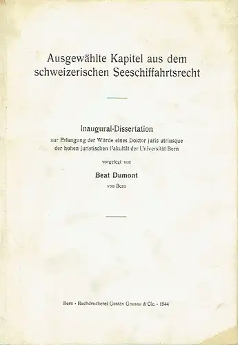 Beat Dumont: Ausgewählte Kapitel aus dem schweizerischen Seeschiffahrtsrecht
 Inaugural-Dissertation. 